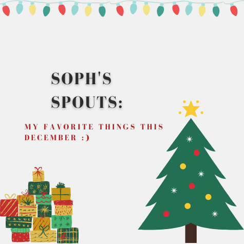 Soph's Spouts: December Thoughts