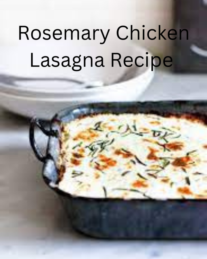 Seasonal+Fall+Recipe%3A+Rosemary+Chicken+Lasagna