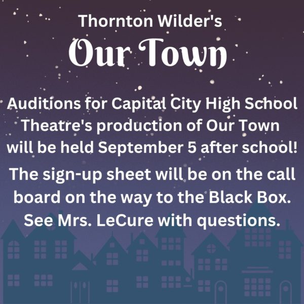 CCHS Theatre Is Having Auditions For Our Town