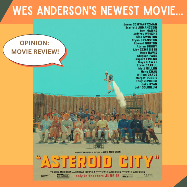 Wes Andersons Newest Movie: Asteroid City(Spoilers)