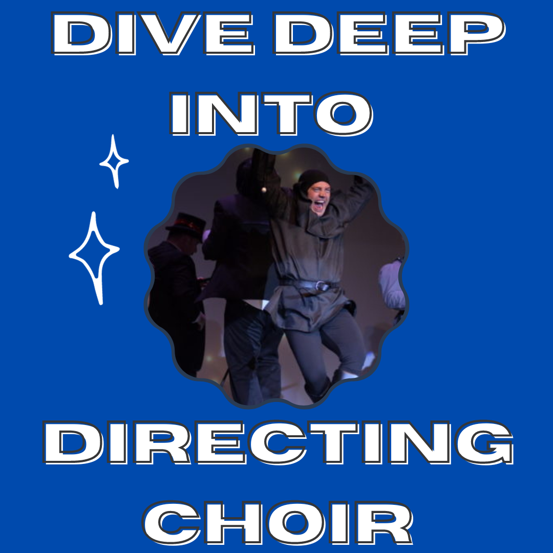 Dive Deep Into Directing Choir