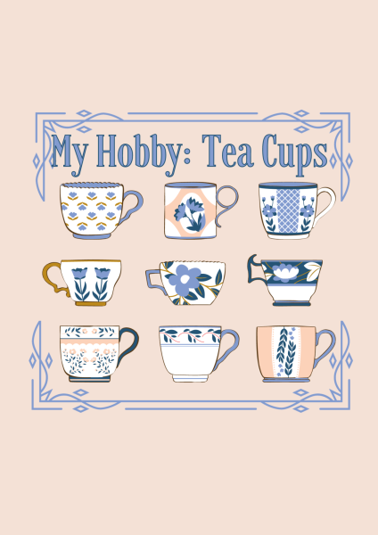 My Hobby: Collecting Tea Cups