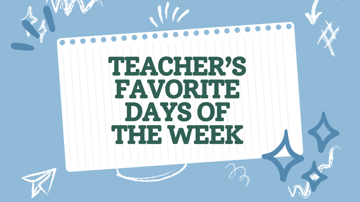 Teacher's Favorite Day of the Week and Why?