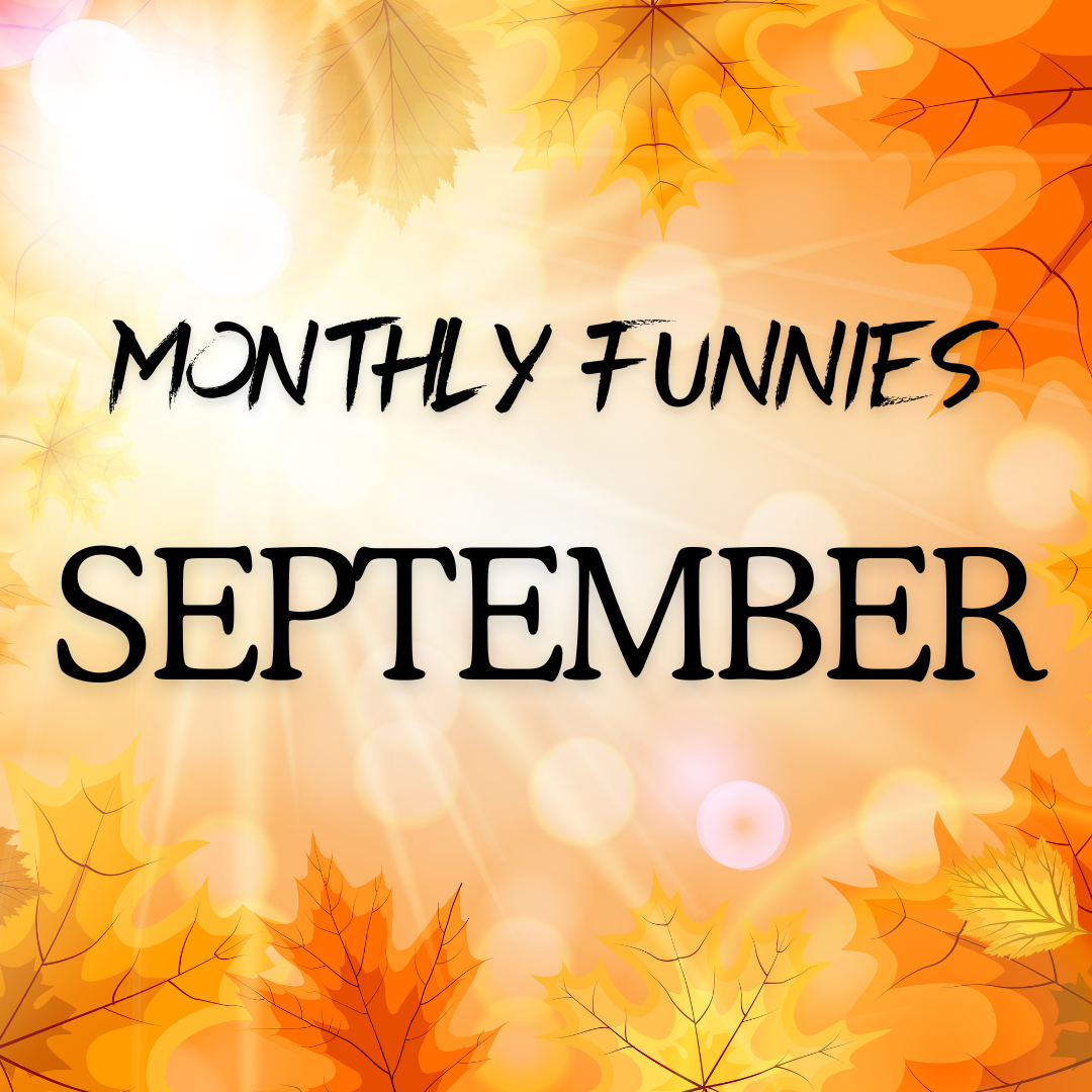 Monthly Funnies: September